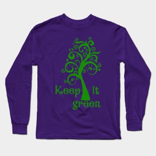 Keep it Green Long Sleeve T-Shirt